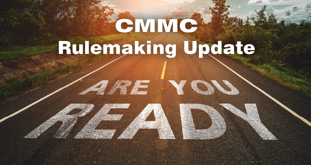 Are You Ready?  CMMC Update